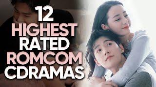 12 Highest Rated Romance Comedies Chinese Dramas of 2021