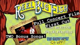 Reel Big Fish The Show Must Go Off 2003 Concert Film First Cut w 2 Bonus Songs