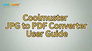 Coolmuster JPG to PDF Converter Convert  Image to PDF Easily