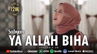 YA ALLAH  BIHA ​​- SABYAN OFFICIAL MV