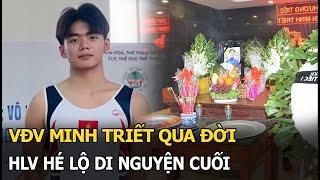 VĐV Minh Triết qua đời HLV hé lộ di nguyện cuối