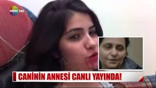 Özgecanın katilinin annesi ilk kez konuştu