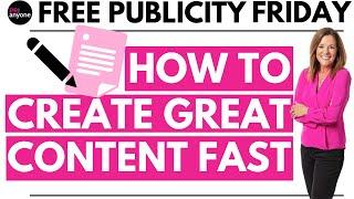 How to Create Great Content Fast