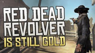 Red Dead Revolver is Still Gold
