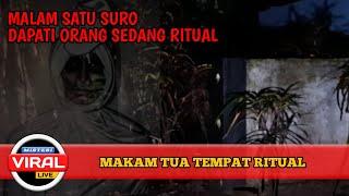 LIVE MISTERI  MAKAM TUA PINGGIR SUNGAI