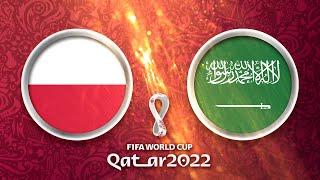 Polen - Saudi Arabien  FIFA World Cup Qatar 2022 Fussball-WM 4K