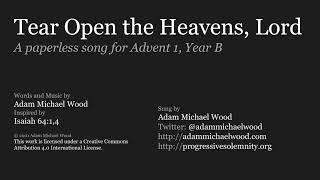 Tear Open The Heavens Lord - Paperless song for Advent