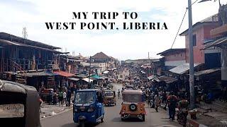 My Trip to West Point Liberia  Slum in Liberia  Monrovia Liberia 2020