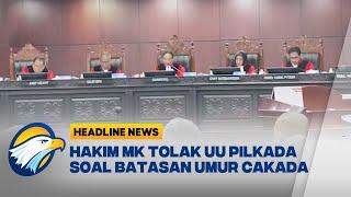 Hakim MK Tolak Gugatan UU Pilkada Headline News