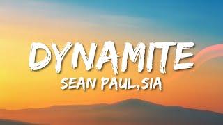 Sean Paul - Dynamite ft. Sia Lyrics