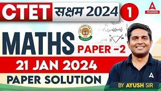 CTET Maths Paper 2 Classes 2024  CTET Maths Previous Year Question Paper #1 By Ayush Sir