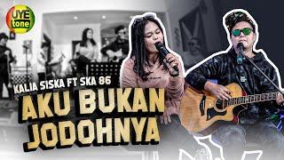 AKU BUKAN JODOHNYA - KALIA SISKA ft SKA86  Tri Suaka Original Song