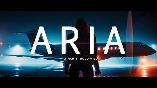 ARIA - A film by Hugo Will