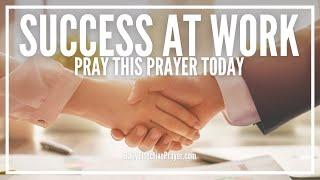 Prayer For Success At Work  Job Success Favor and Promotion