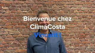 Présente nous ton job chez ClimaCosta  Vincent