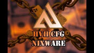 HVH CFG NIXWARE + LUA PACK