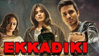Ekkadiki Ekkadiki Pothavu Chinnavada Telugu Hindi Dubbed Full Movie  Nikhil Siddharth