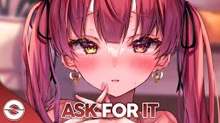 Nightcore - Ask For It Lyrics