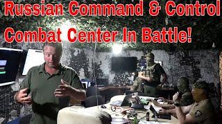 Frontline Combat Inside Russian Forces Command & Control Center