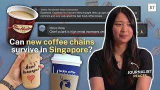 The rise and fall of coffee chains in Singapore  Journalist Reacts