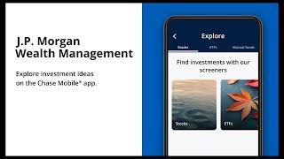Explore investment ideas on the Chase Mobile® app
