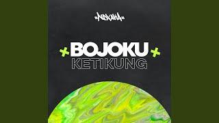 Bojoku Ketikung