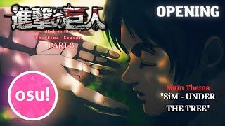 Osu  UNDER THE TREE by SiM TV Size  Attack on Titan Season 4 Final Season Part 3 Opening