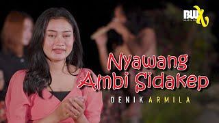 Denik Armila - Nyawang Ambi Sidakep      Official Music Video by. Banyuwangi