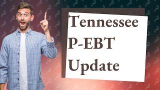 Is Tennessee getting PEBT in September 2023?