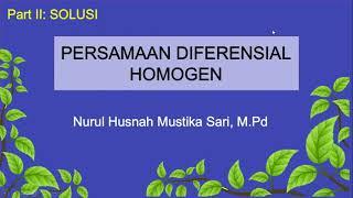 Persamaan Diferensial Homogen part 2 solusi