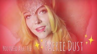 ASMR Roxie the Faerie Queen  You need a little Faerie Dust 