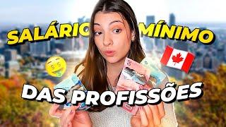 Salário mínimo no CANADÁ das profissões Quanto ganham? Vale a pena trabalhar no Canadá? custo?