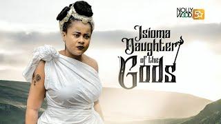 Isioma Daughter Of The Gods  This Amazing Epic Movie Will Keep You Glued - African Movies