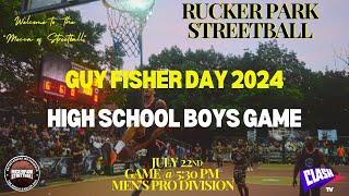 Rucker Park Streetball - Guy Fisher Day 2024 - High School Boys