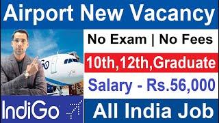 AirPort New Vacancy  Indigo ️Airlines Recruitment 2023  Airport Jobs for Freshers #Airport