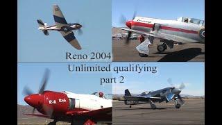 2004 Reno Air Races Unlimited Qualifying part 2