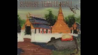 Siamese Temple Ball - Siamese Temple Ball 2000 Molam & Mysterious Music FULL ALBUM