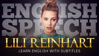 ENGLISH SPEECH  LILI REINHART Imperfectly Beautiful English Subtitles