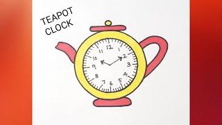 Easy and Simple drawing of Teapot Clock for Beginners  Step by Step process of clock drawing