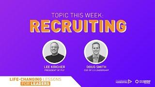 Life-Changing Lessons For Leaders  RECRUITING