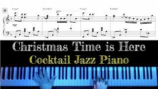 Christmas Time Is Here - Cocktail Jazz Piano Arrangement with Sheet Music by Jacob Koller