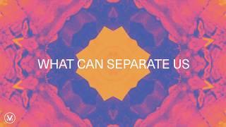 WHAT CAN SEPARATE  Official Lyric Video  Vineyard Worship