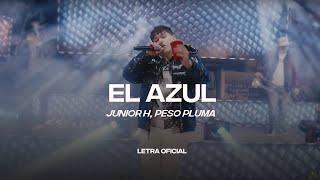Junior H Peso Pluma  - El Azul Lyric Video  CantoYo