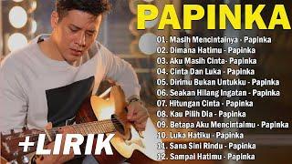 Papinka Full Album Lagu Terbaru 2024 Masih Mencintainya Dimana Hatimu..Lagu Lawas +Lirik #2000an