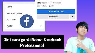 CARA MENGGANTI NAMA DI FACEBOOK PROFESIONAL