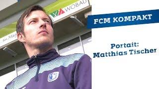 FCM Kompakt – 03 – Portrait Matthias Tischer Torwarttrainer 1. FC Magdeburg