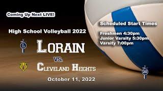 LIVE High School Volleyball Lorain vs. Cleveland Hts. 10-11-22