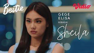 Gege Elisa Sebagai Sheila  Vidio Original Series Bestie