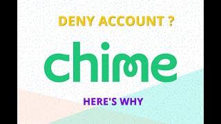 Why would chime deny me an account?