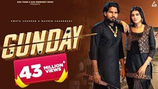 Gunday Official Video  Naveen Chaudhary  Anjali 99  Sweta Chauhan  Haryanvi Song